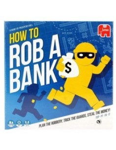 HOW TO ROB A BANK