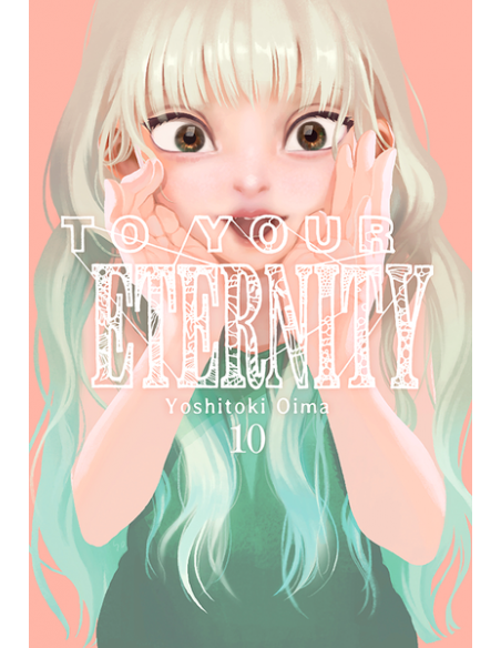 TO YOUR ETERNITY 10