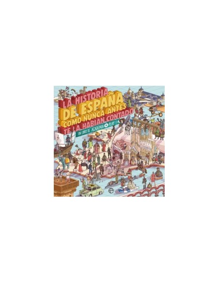 HISTORIA DE ESPAÑA COMO NUNCA ANTES TE