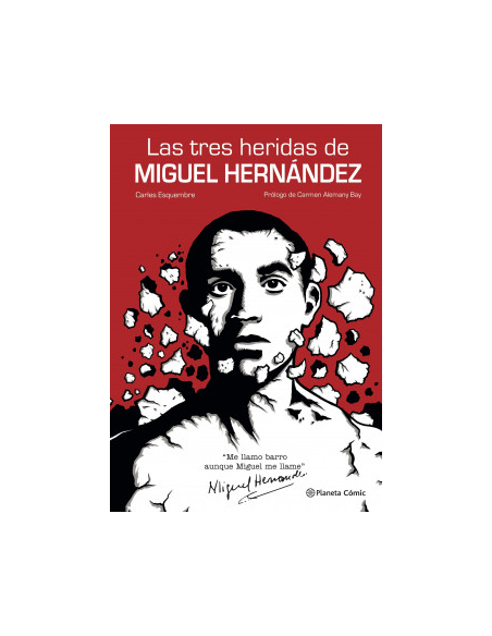LAS TRES HERIDAS DE MIGUEL HERNANDEZ